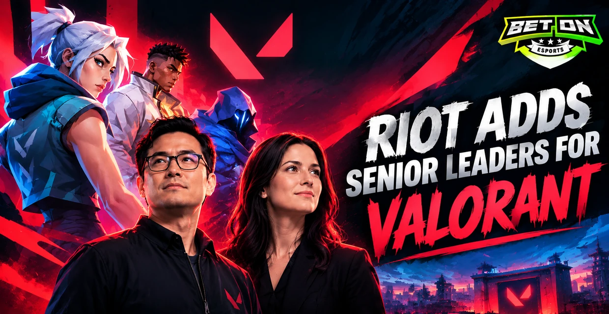 Riot adds senior leaders for VALORANT